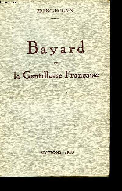 Bayard ou la Gentillesse Franaise