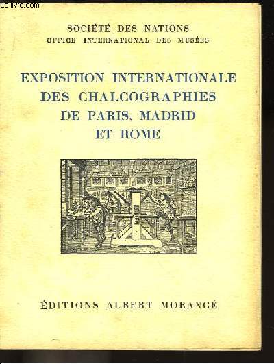 Exposition Internationale des Chalcographies de Paris, Madrid et Rome.