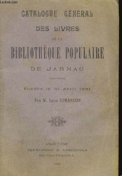 Catalogue Gnral des Livres de la Bibliothque Populaire de Jarnac (Charente)