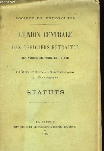 L'Union Centrale des Officiers Retraités, des Armées de Terre et de Mer. Statuts.