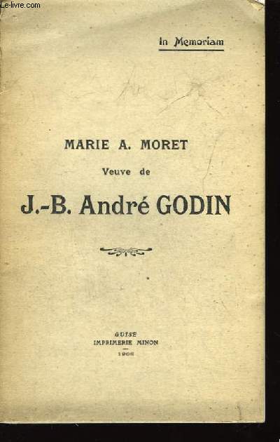 Marie A. Moret, Veuve de J.B. Andr Godin