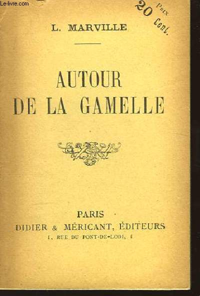 Autour de la Gamelle.