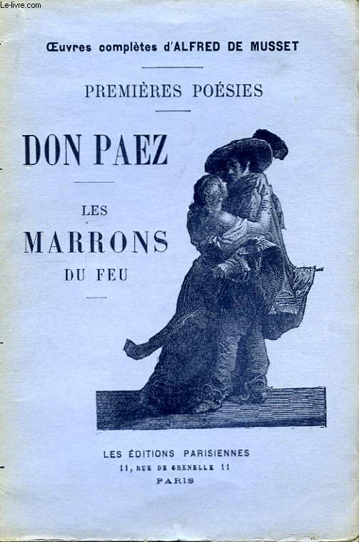 Premières Poésies. Don Paez - Les Marrons du Feu.