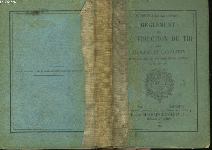 Rglement sur l'Instruction du Tir des Troupes de Cavalerie.