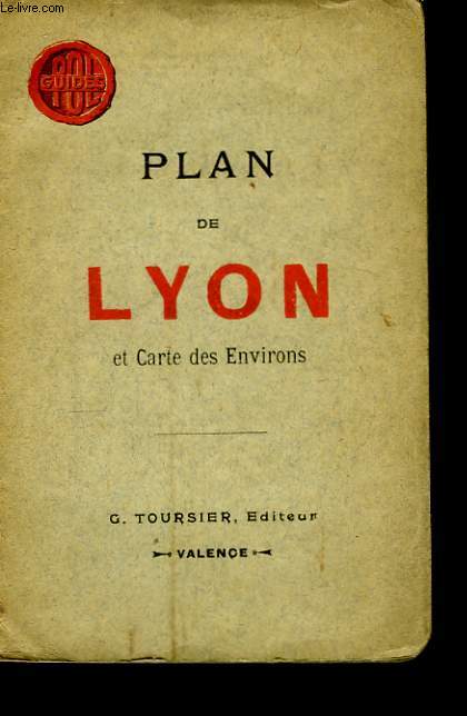 Plan de Lyon et Carte des Environs.