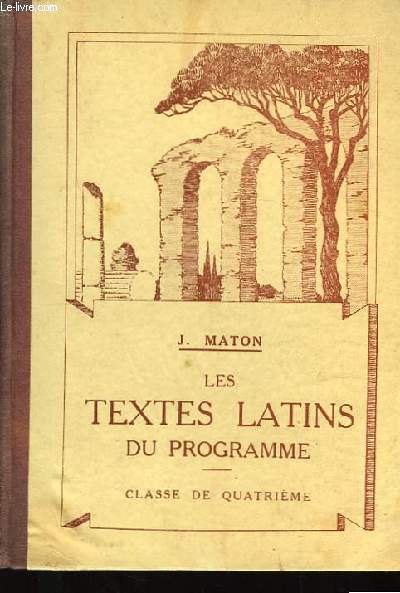 Les Textes Latins du Programme. Classe de 4me.