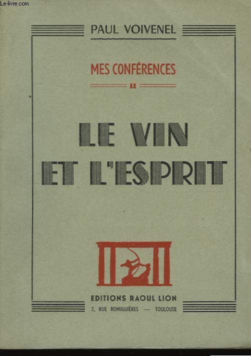 Mes Confrences. TOME II : Le Vin et l'Esprit