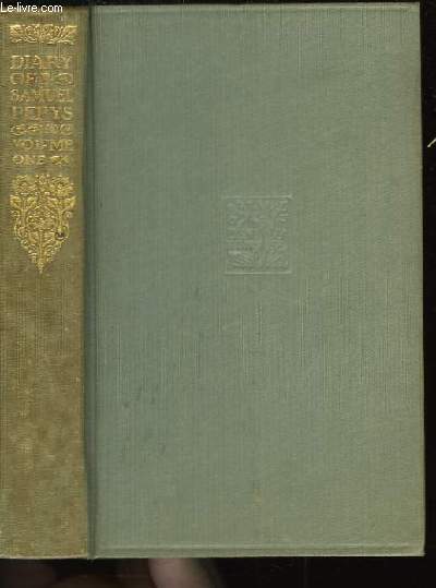 Diary of Samuel Pepys. Vol. One.