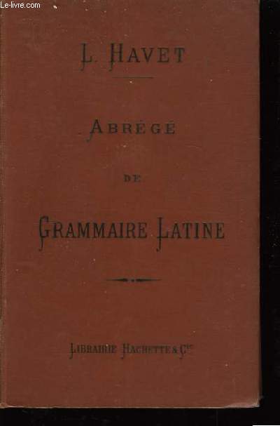 Abrégé de Grammaire Latine.
