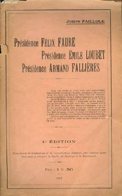 Prsidence Flix Faure, Prsidence Emile Loubet, Prsidence Armand Fallires.