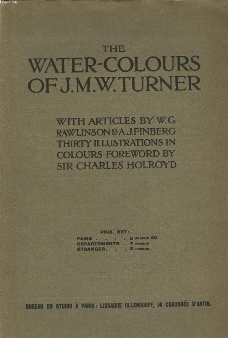 The Water-Colors of J.M.W. Turner. - Les Aquarelles de J.M.W Turner.