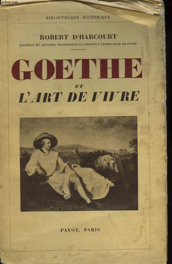 Goethe et l'Art de Vivre.