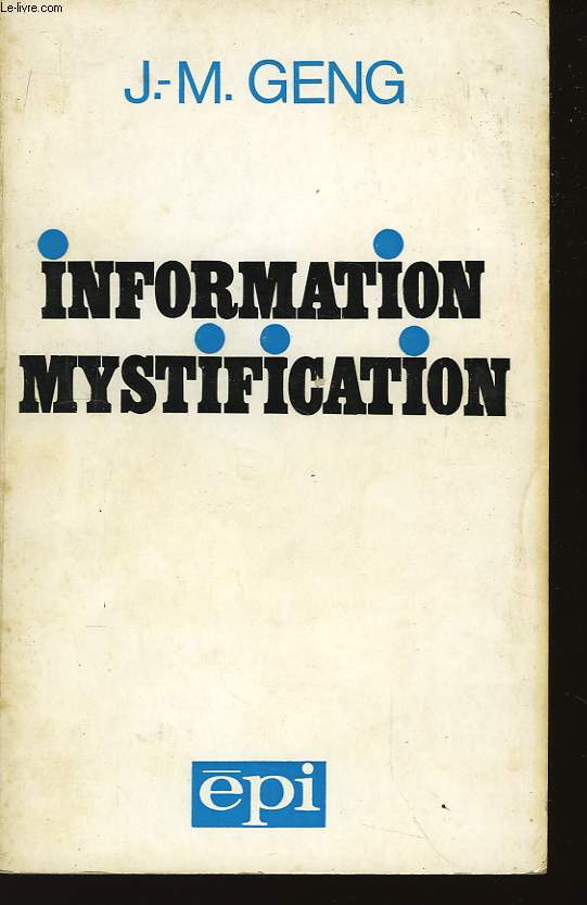 Information Mystification
