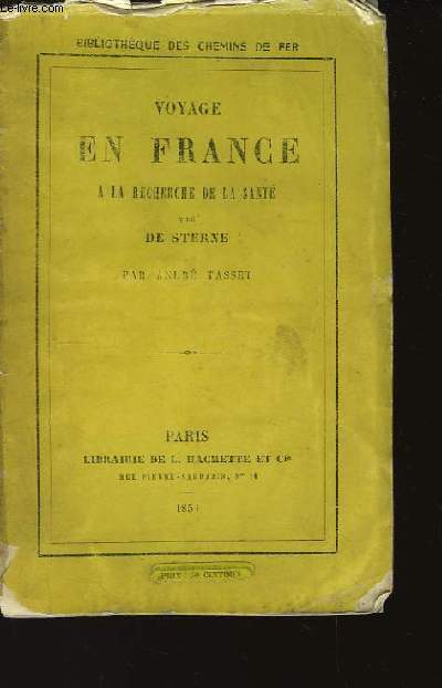 Voyage en France  la recherche de la Sant, tir de Sterne.