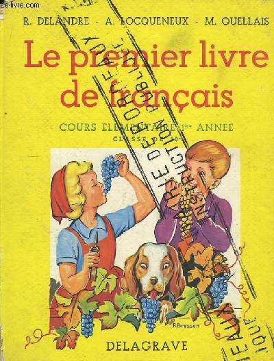 Le premier livre de Franais. Classe de 10me.