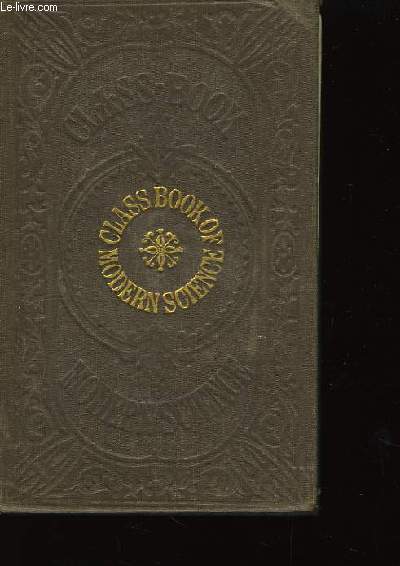 Class-Book of Modern Science.