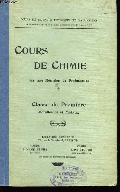 Cours de Chimie. Classe de Premire : Mtallodes et Mtaux.