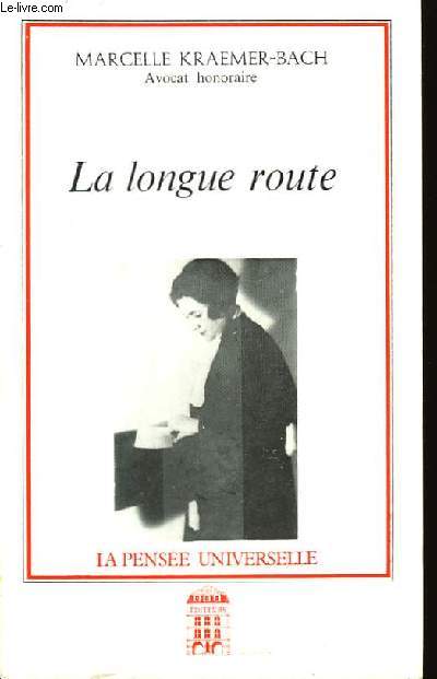 La Longue route.