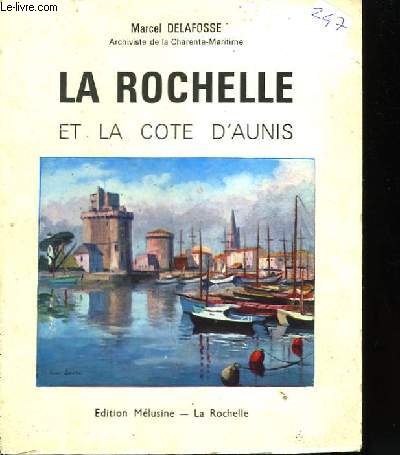 La Rochelle et la Cte d'Aunis.