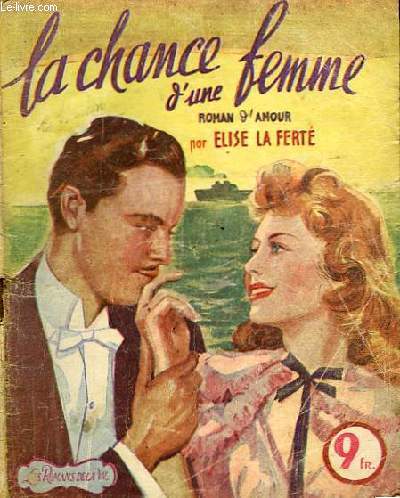 La chance d'une femme.