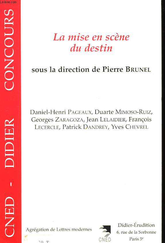 La Mise en Scne du Destin.