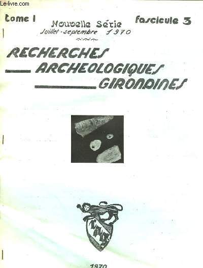 Recherches Archologiques Girondines. Tome 1, Fascicule n3