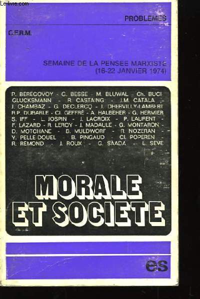 Morale et Socit n15. Semaine de la Pense marxiste (16 - 22 janvier 1974).