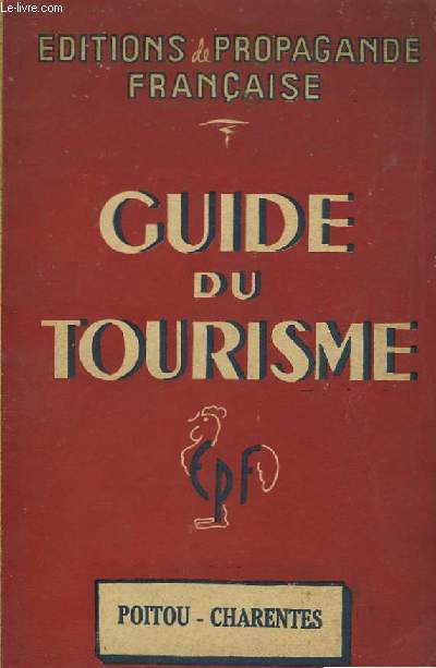 Guide du Tourisme, dans Vienne, Deux-svres - Vende - Charente-Maritime et Charente.