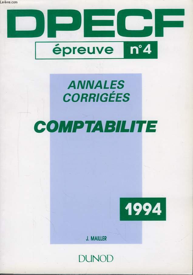 DPECF, preuve n4. Comptabilit. Annales corriges.