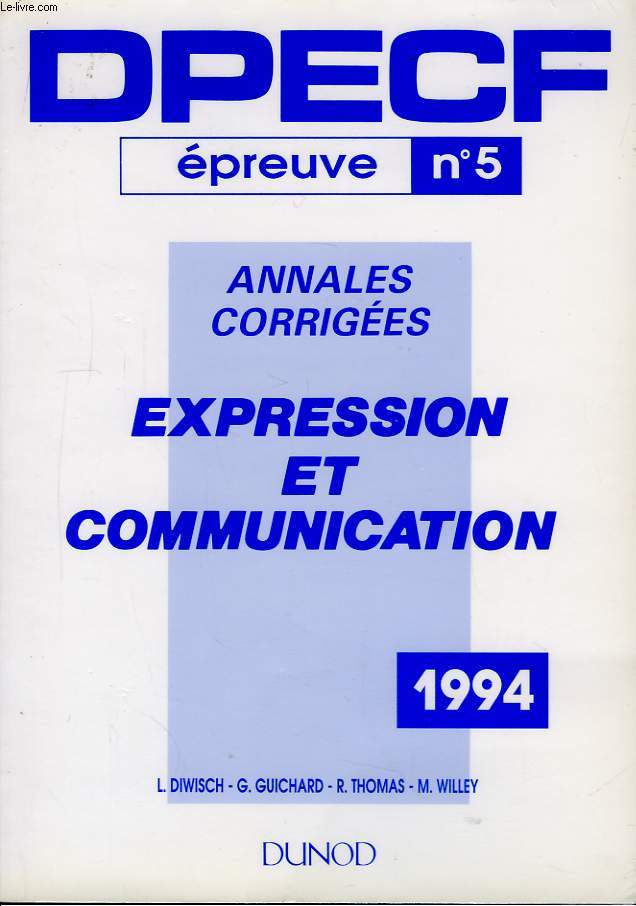 DPECF, preuve n5. Expression et Communication. Annales corriges.