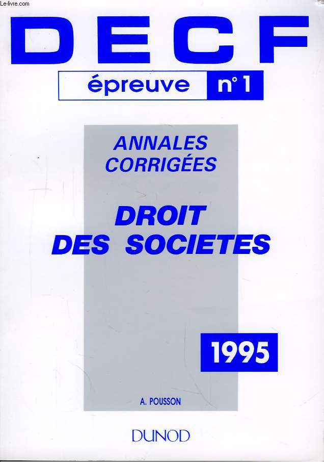 DECF, preuve n1. Droit des Socits. Annales corriges.