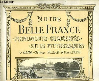 Notre Belle France. Monuments, curiosits, sites pittoresques. N1 : La Seine  Paris.