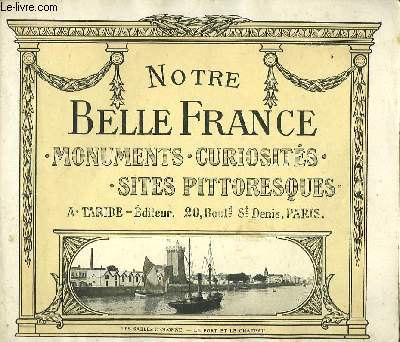 Notre Belle France. Monuments, curiosits, sites pittoresques. N6 : Les Sables d'Olonne, le port et le chteau.