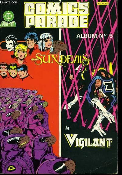 Comics Parade. Album n5 : Sundevils - Le Vigilant.