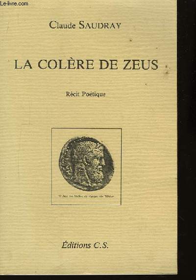 La Colre de Zeus. TOME I