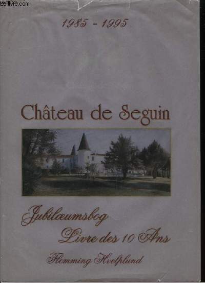 Histoire du Chteau Seguin - Historien om Chteau de Seguin.