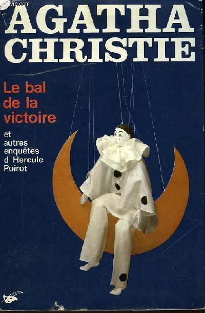 Le bal de la victoire, et autres enqutes d'Hercule Poirot (Poirot's Early Cases)