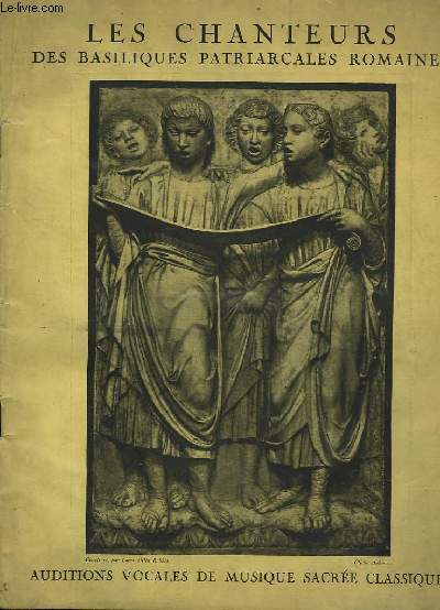 Les Chanteurs des Basiliques Patriarcales Romaines.