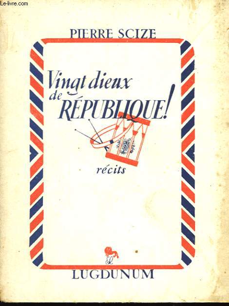 Vingt Dieux de Rpublique