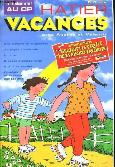 Hatier Vacances avec Agathe et Valentin. De la maternelle au CP. 5-6 ans. A