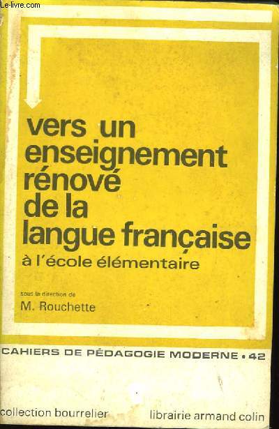 Vers un enseignement rnov de la langue franaise  l'cole lmentaire.