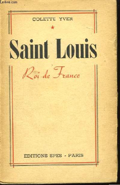 Saint Louis, Roi de France.