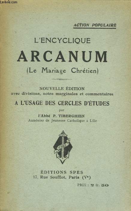 L'Encyclique Arcanum (Le Mariage Chrtien)