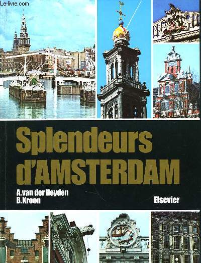 Splendeurs d'Amsterdam.