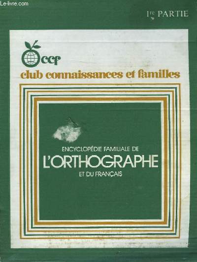 Encyclopdie Familiale de L'Orthographe et du Franais. En 3 parties.