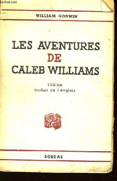 Les Aventures de Caleb Williams.