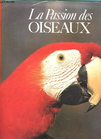 La passion des Oiseaux.