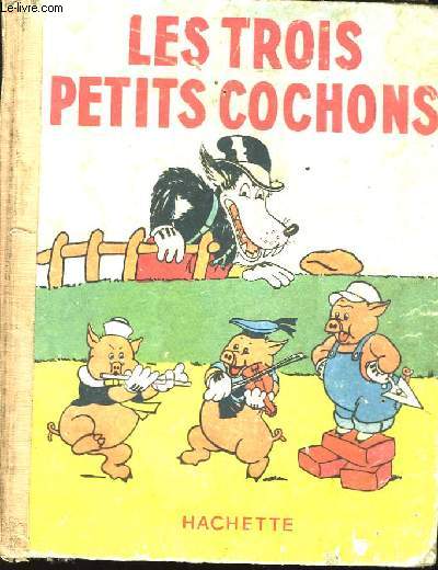 Les trois petits cochons.