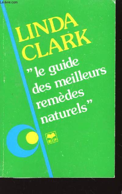 Le guide des meilleurs remdes naturels.