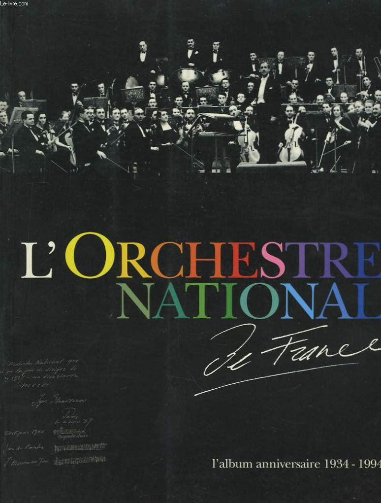 L'Orchestre National de France. L'album anniversaire 1934 - 1994